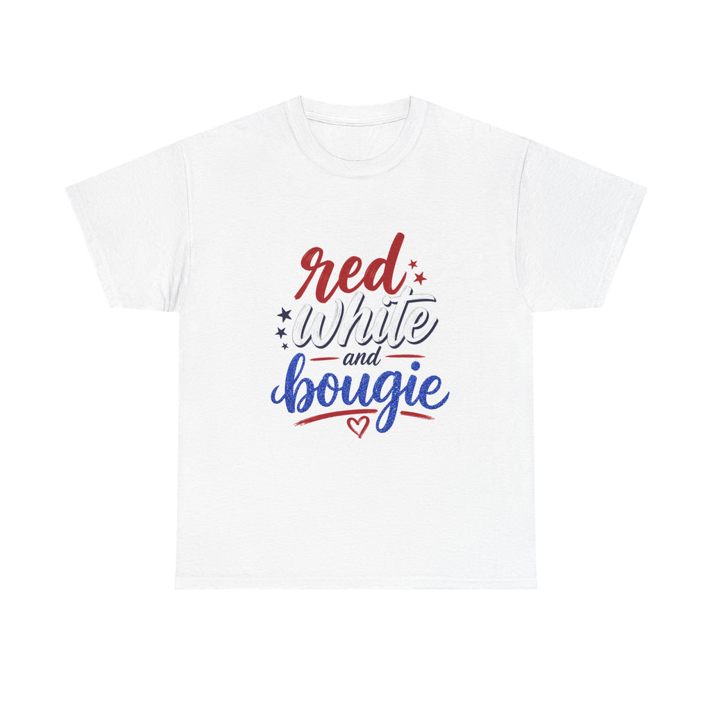 Red White and Bougie Tee — Patriotic 4th of July Graphic T-Shirt