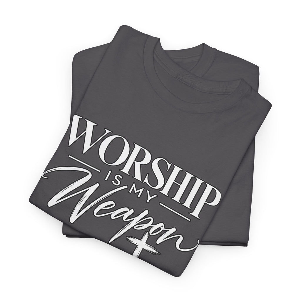 Worship Is My Weapon T-Shirt — Christian Faith Tee