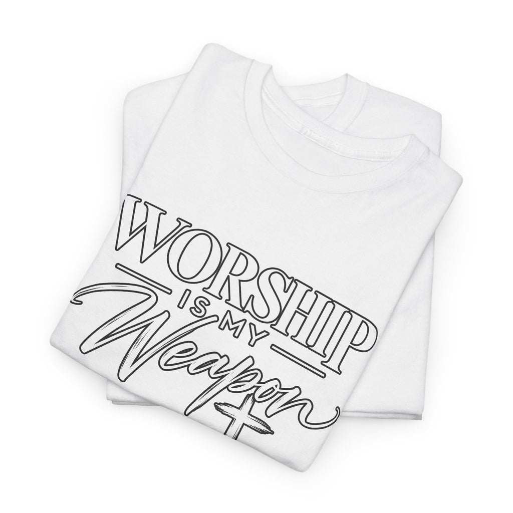 Worship Is My Weapon T-Shirt — Christian Faith Tee