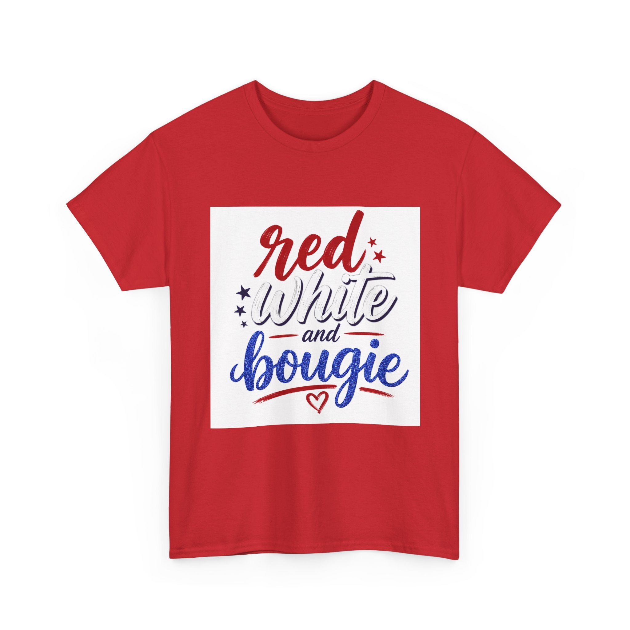 Red White and Bougie Tee — Patriotic 4th of July Graphic T-Shirt